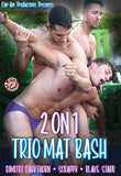 2 On 1 Trio Mat Bash