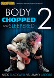 Body Chopped And Sleepered 2