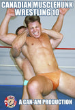 CANADIAN MUSCLEHUNK WRESTLING 10 DVD