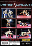 Cheap Shots & Low Blows 3: Danny Duggan Vs Matt Maverick