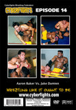 CYBERFIGHT 14 - AARON BAKER VS JAKE DAMIEN (DVD)