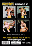 CYBERFIGHT 36 - JIMI V. VS. BREYER WELLINGTON DVD
