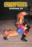 CYBERFIGHT 39 - MIKEY HENDERSON (SUICIDE) VS SMELLY DVD