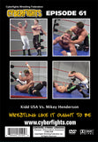 CYBERFIGHT 61 - MIKEY HENDERSON VS KIDD USA DVD