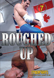 CYBERFIGHTS 132: ROUGHED UP