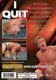 CYBERFIGHTS 129: I QUIT