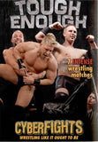 CYBERFIGHTS 107 - TOUGH ENOUGH (DVD)