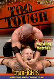 CYBERFIGHTS 114 - TOO TOUGH DVD