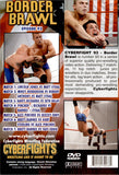 CYBERFIGHTS 93 - BORDER BRAWL DVD