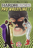 HardHeroes Pro Wrestling 3