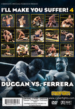 I'LL MAKE YOU SUFFER 4: DUGGAN VS FERRARA