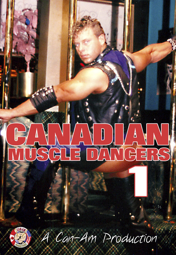 CANADIAN MUSCLE DANCERS 1 DVD