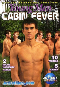 Young Men With Cabin Fever