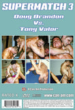 SUPERMATCH 3 (BRANDON VS VALOR)-sadist & muscleboy DVD