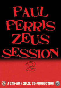 PAUL PERRIS ZEUS SESSION 2