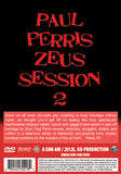 PAUL PERRIS ZEUS SESSION 2